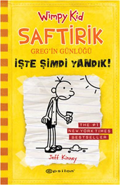 Jeff KinneyÇocuk RomanlarıSaftirik Greg'in Günlüğü 4- İşte Şimdi Yandık