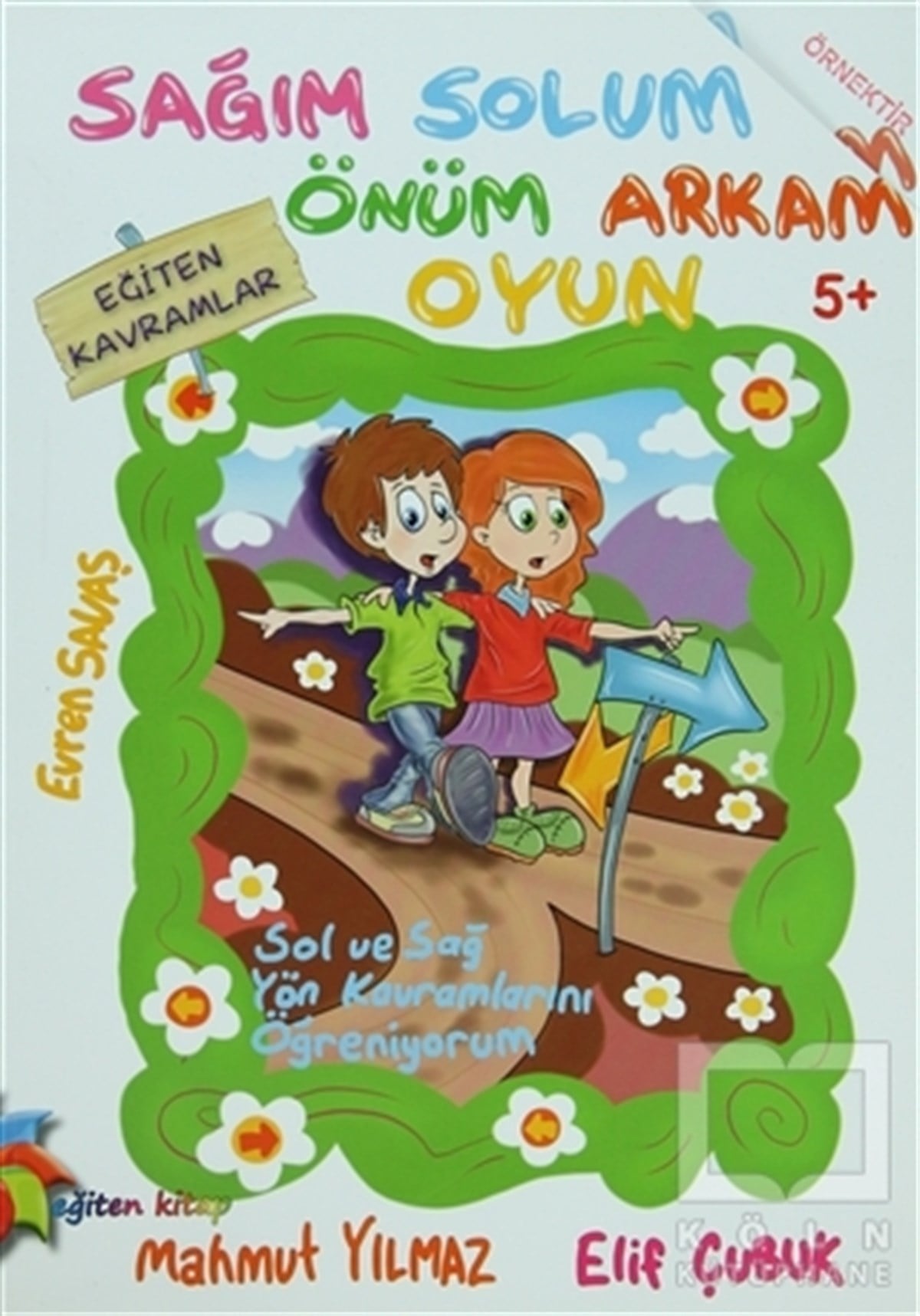 Sağım Solum Önüm Arkam Oyun