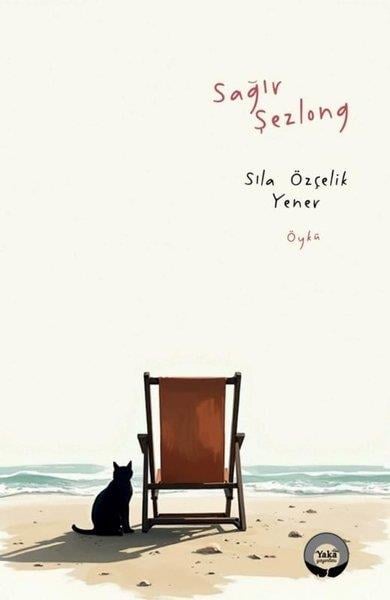 Sıla Özçelik YenerTürk RomaniSağır Şezlong