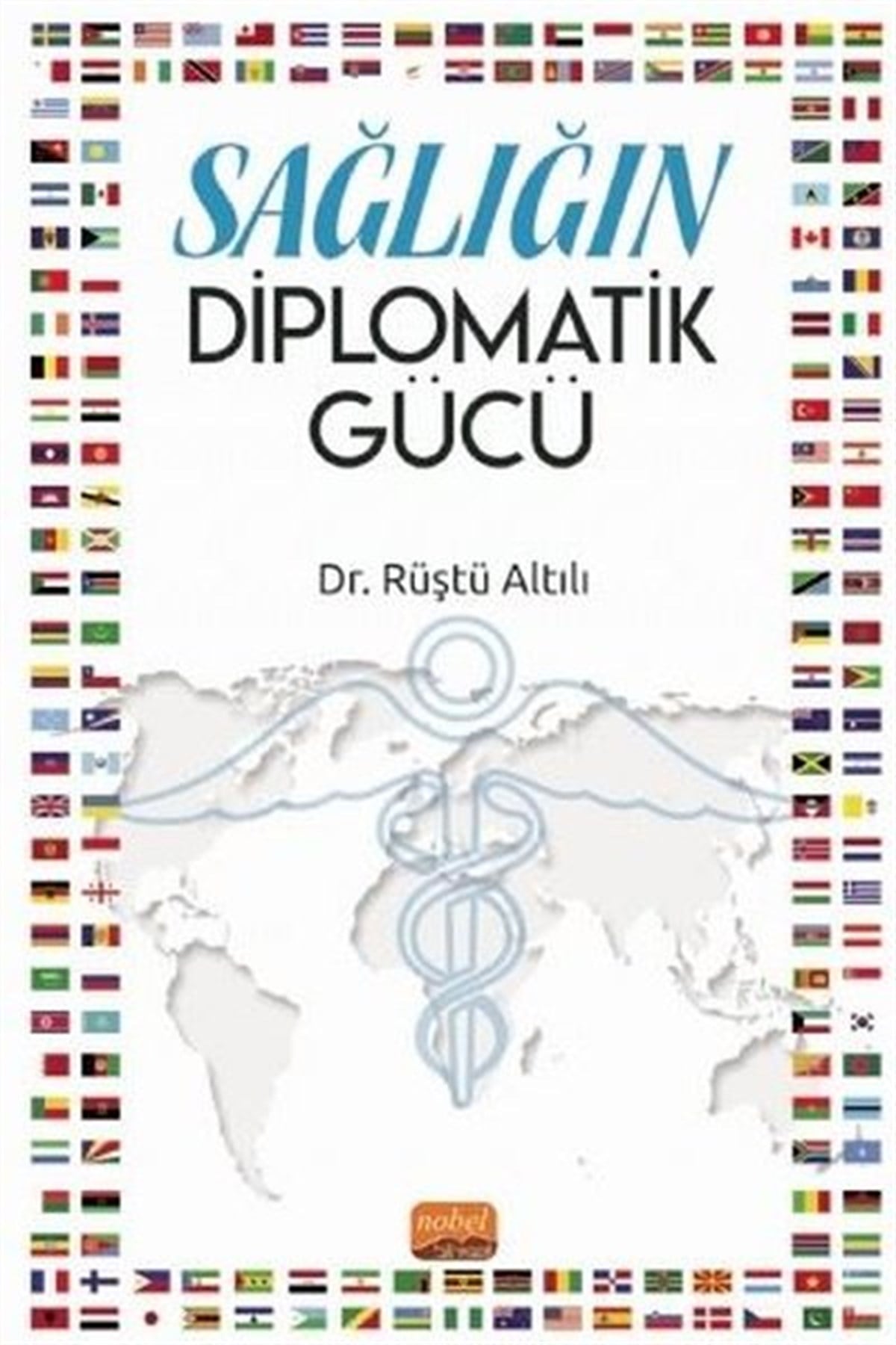 Rüştü AltılıEğitimSağlığın Diplomatik Gücü