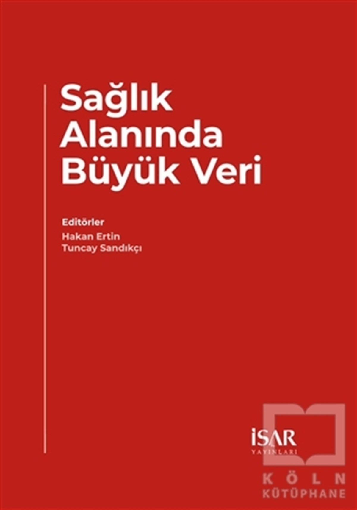 Sağlık Alanında Büyük Veri