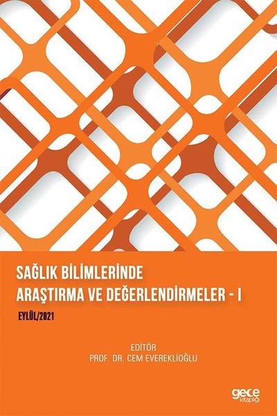 KolektifInceleme - KuramSağlık Bilimlerinde Araştırma ve Değerlendirmeler 1 - Eylül 2021
