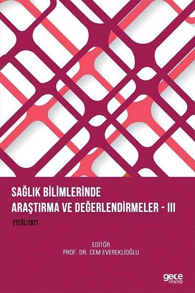 KolektifInceleme - KuramSağlık Bilimlerinde Araştırma ve Değerlendirmeler 3 - Eylül 2021