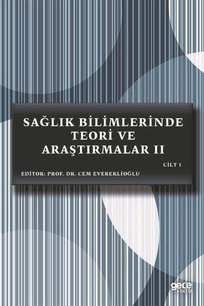 KolektifInceleme - KuramSağlık Bilimlerinde Teori ve Araştırmalar 2 - Cilt 1