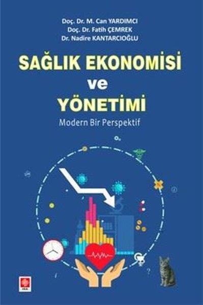 Can YardımcıDigerSağlık Ekonomisi ve Yönetimi - Modern Bir Perspektif