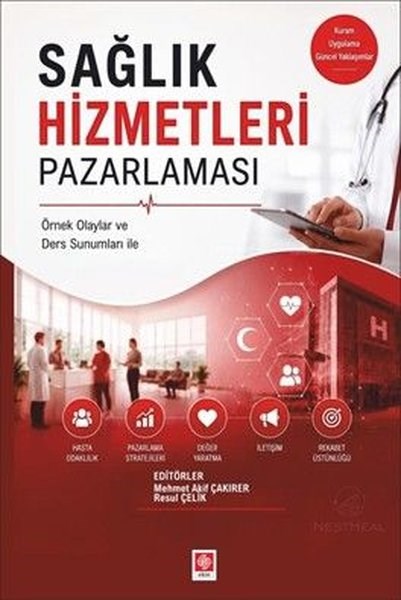 KolektifDigerSağlık Hizmetleri Pazarlaması - Örnek Olaylar ve Ders Sunumları İle