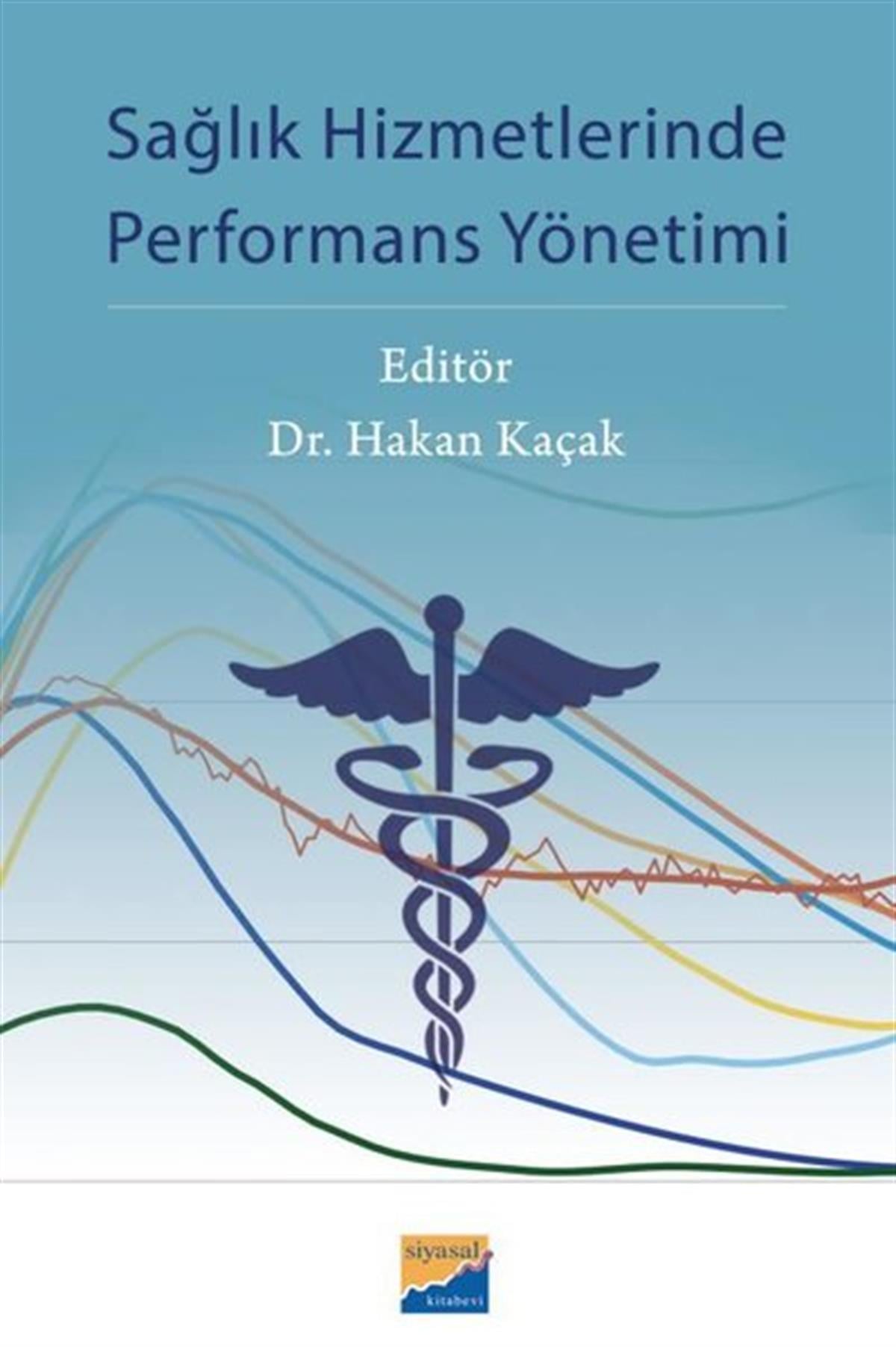 KolektifYönetim / İş Geliştirme / KaliteSağlık Hizmetlerinde Performans Yönetimi