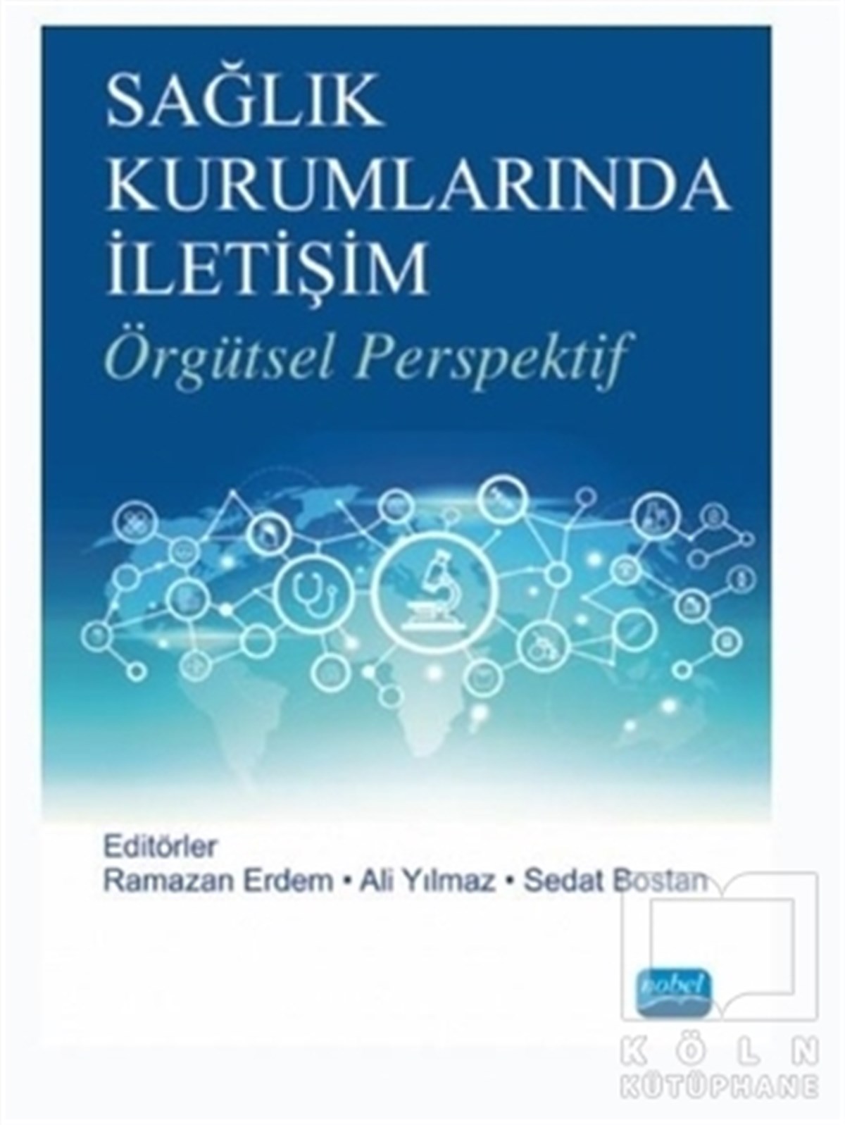 Ramazan ErdemSağlık İletişimi KitaplarıSağlık Kurumlarında İletişim