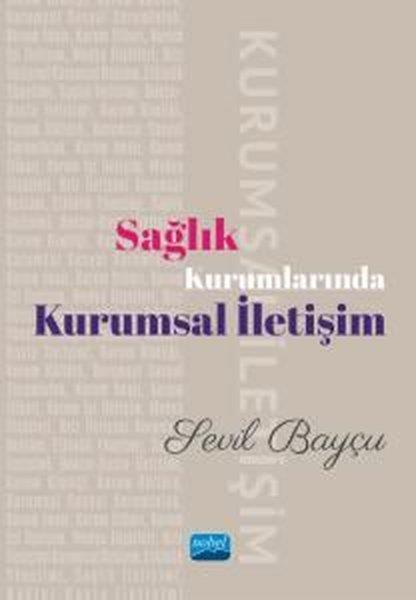 Sevil Bayçuİletişim KitaplarıSağlık Kurumlarında Kurumsal İletişim