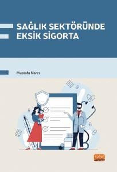 Mustafa NarcıEğitimSağlık Sektöründe Eksik Sigorta