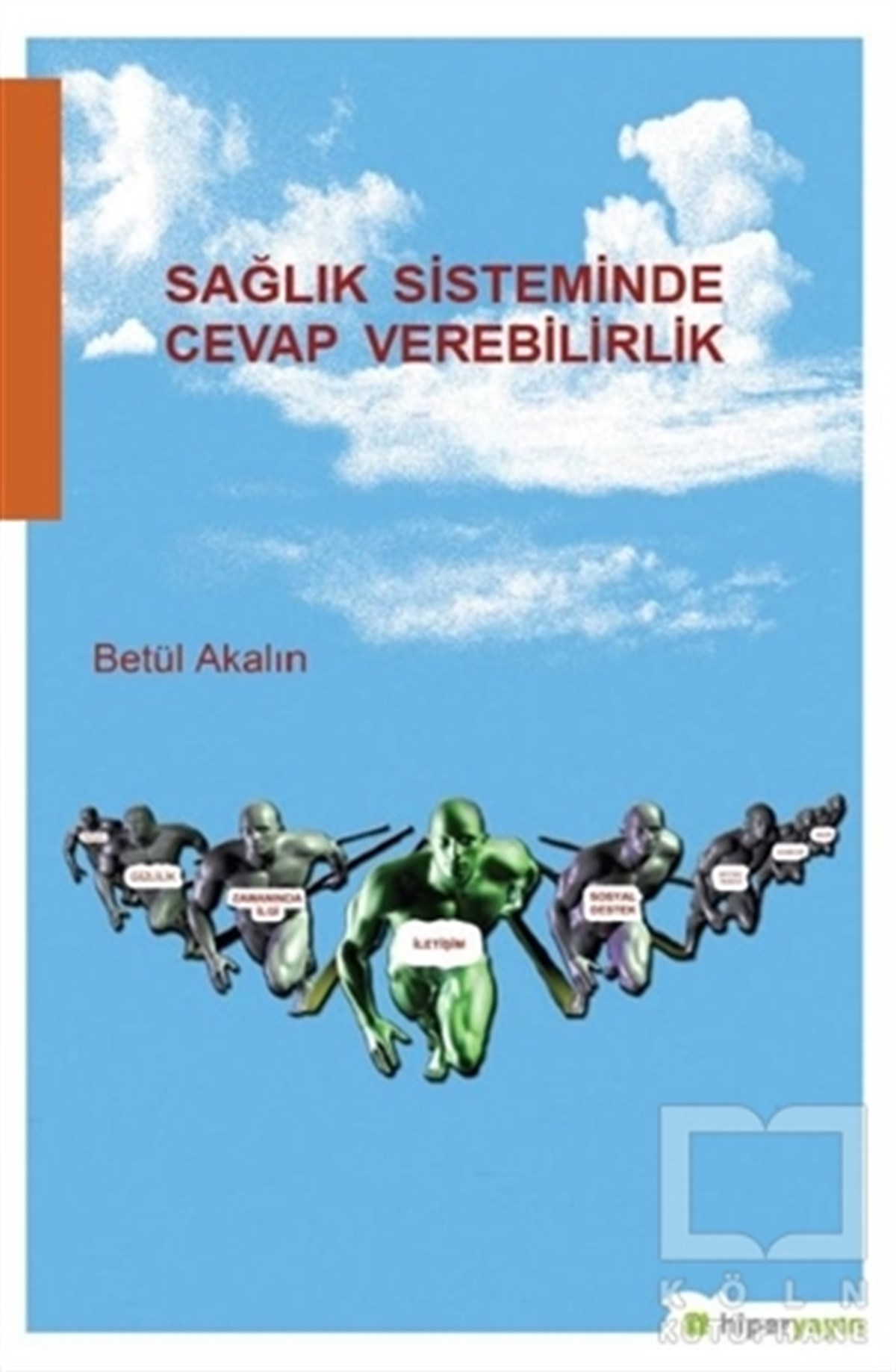 Betül AkalınSağlık İletişimiSağlık Sisteminde Cevap Verilebilirlik