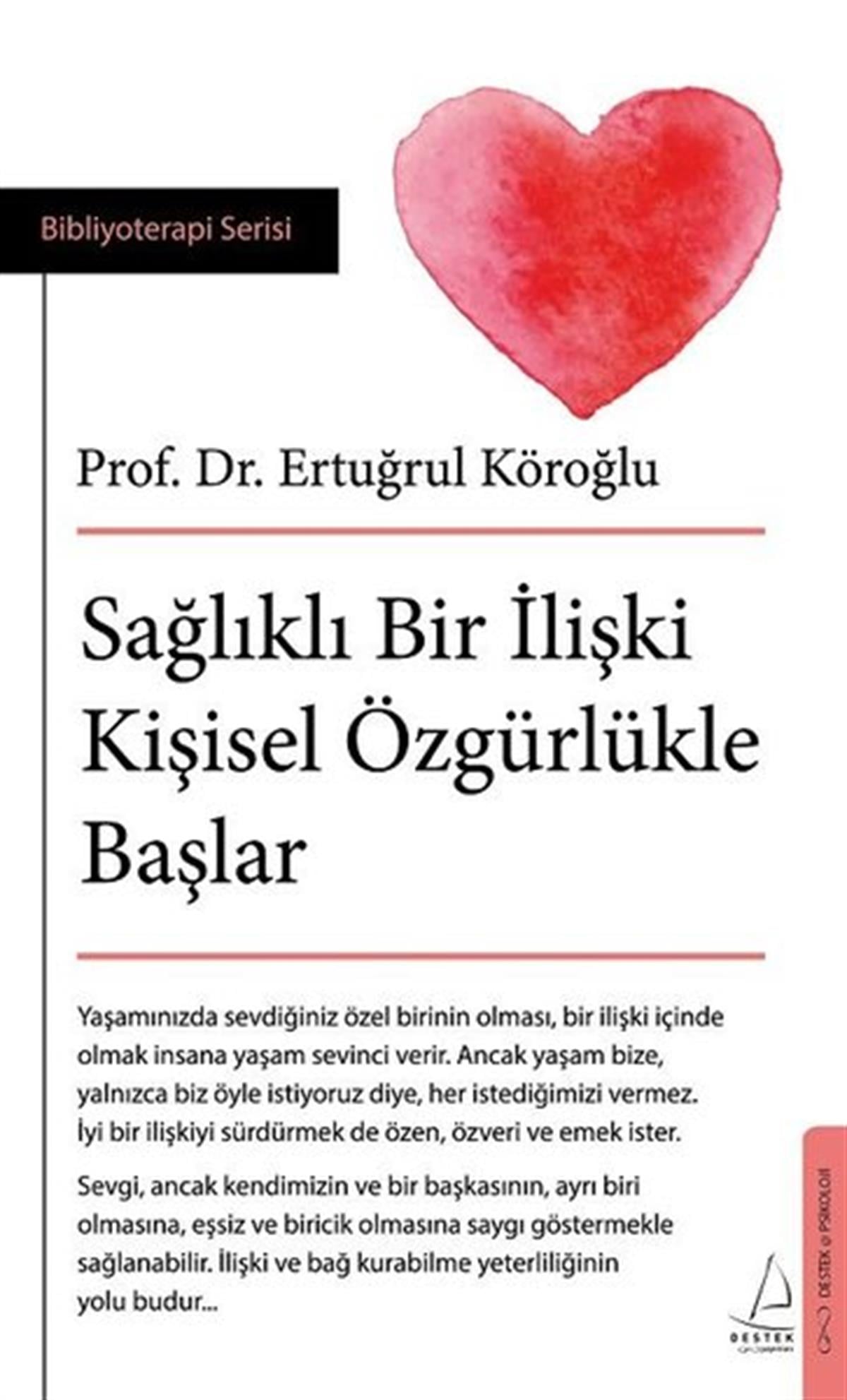 Ertuğrul KöroğluPsikoloji KitaplarıSağlıklı Bir İlişki Kişisel Özgürlükle Başlar