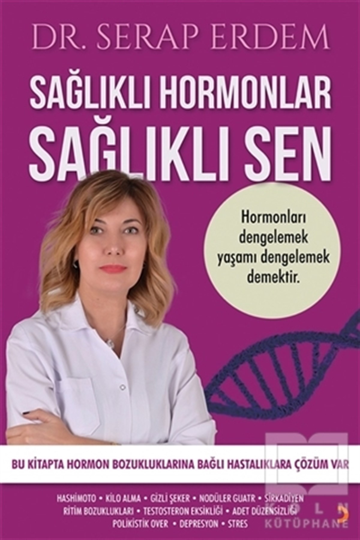 Serap ErdemNachschlagewerkeSağlıklı Hormonlar Sağlıklı Sen