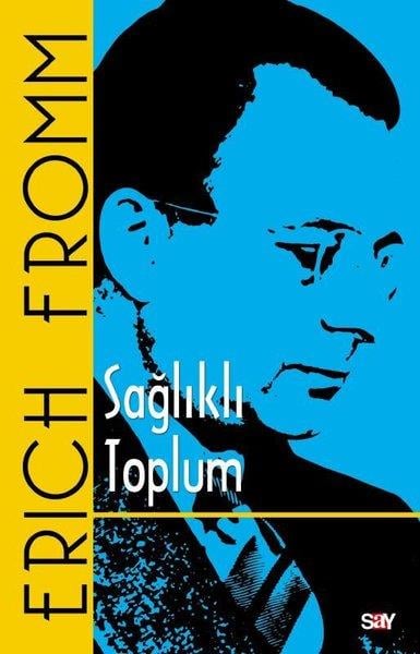 Erich FrommPsikoloji KitaplarıSağlıklı Toplum