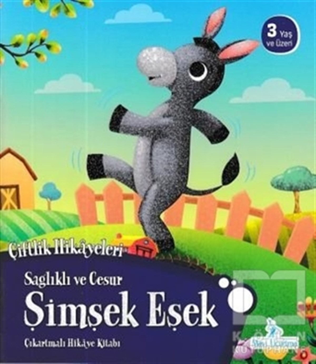 Sağlıklı ve Cesur Şimşek Eşek - Çiftlik Hikayeleri