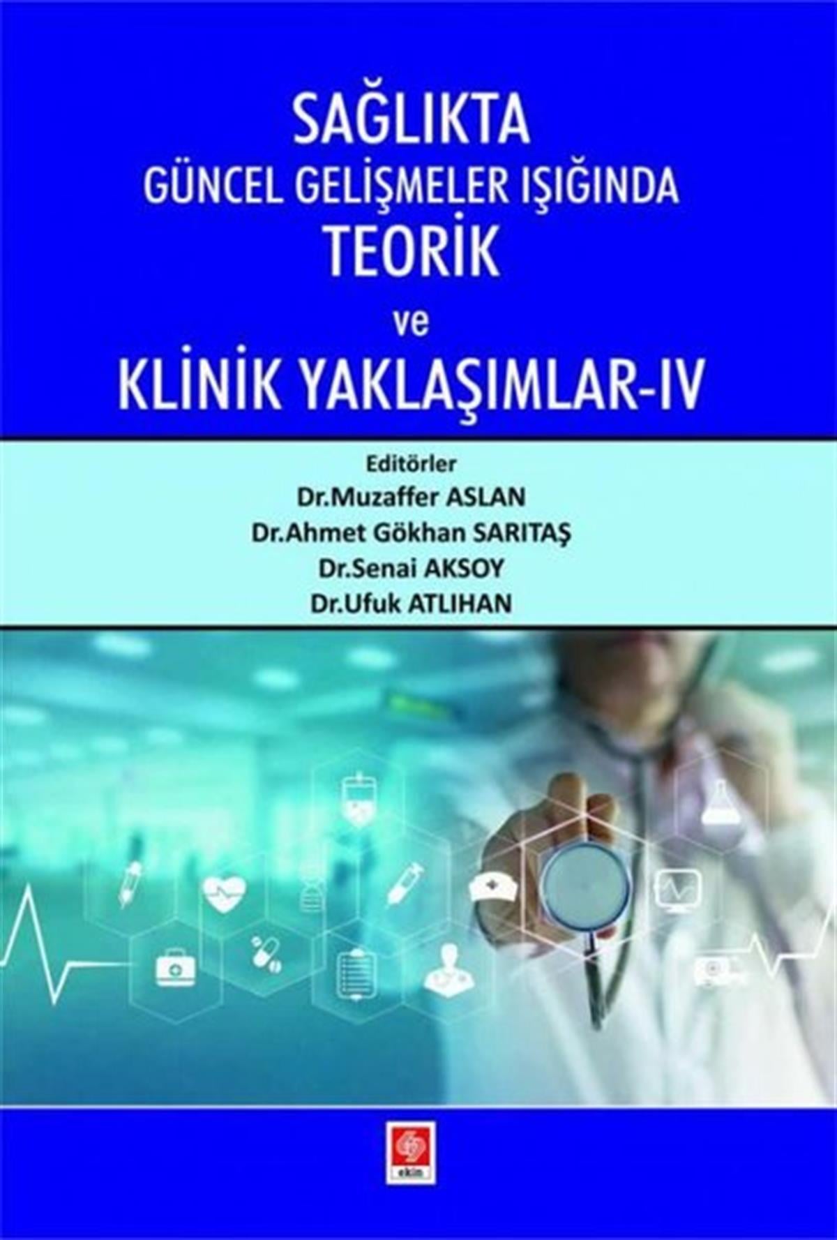 KolektifTipSağlıkta Güncel Gelişmeler Işığında Teorik ve Klinik Yaklaşımlar - 4
