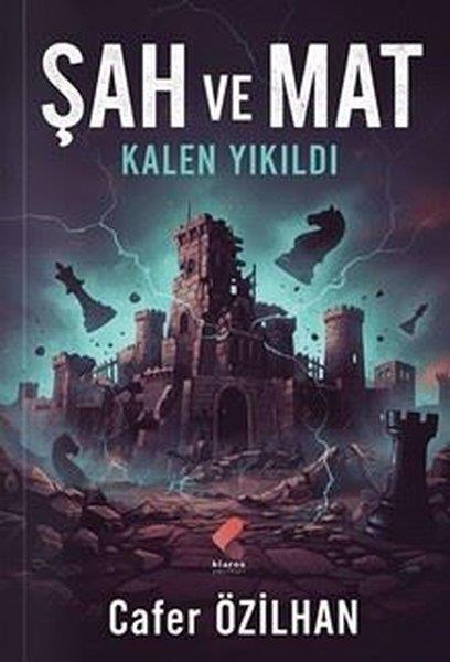 Cafer ÖzilhanTürk RomaniŞah ve Mat - Kalen Yıkıldı
