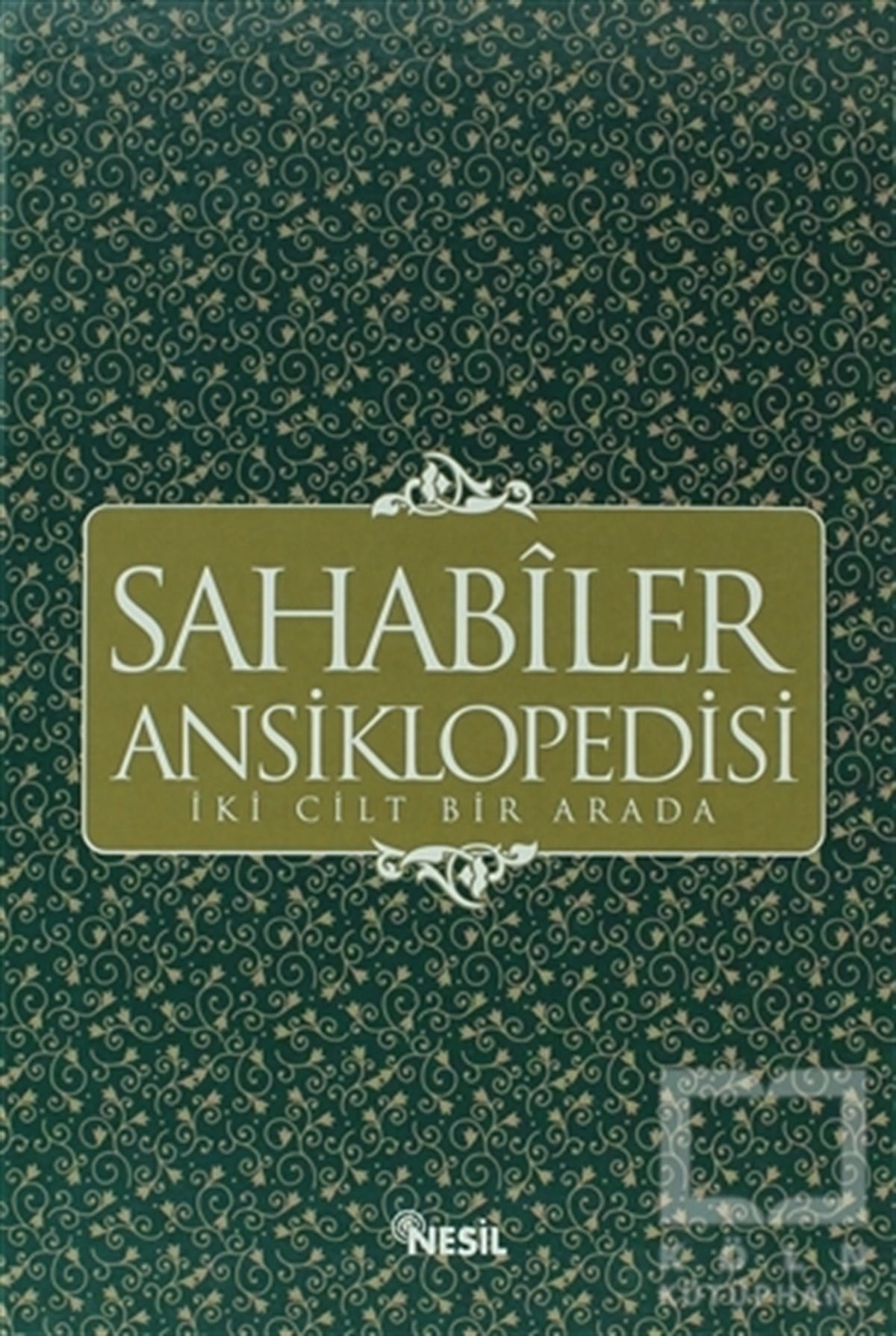 Sahabiler Ansiklopedisi (İki Cilt Bir Arada)