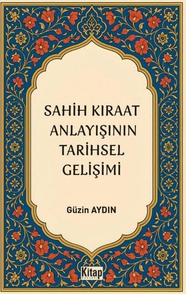 Güzin Aydınİslami KitaplarSahih Kıraat Anlayışını Tarihsel Gelişimi