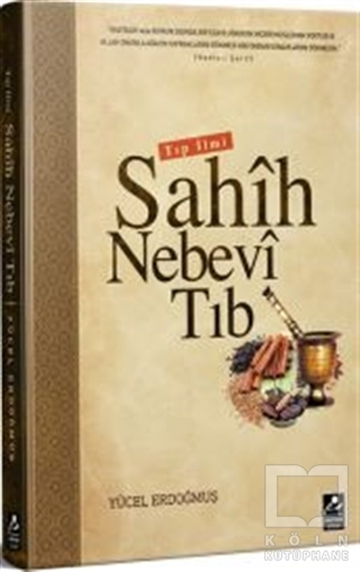 Seyfullah Yücel ErdoğmuşTıp BilimleriSahih Nebevi Tıb