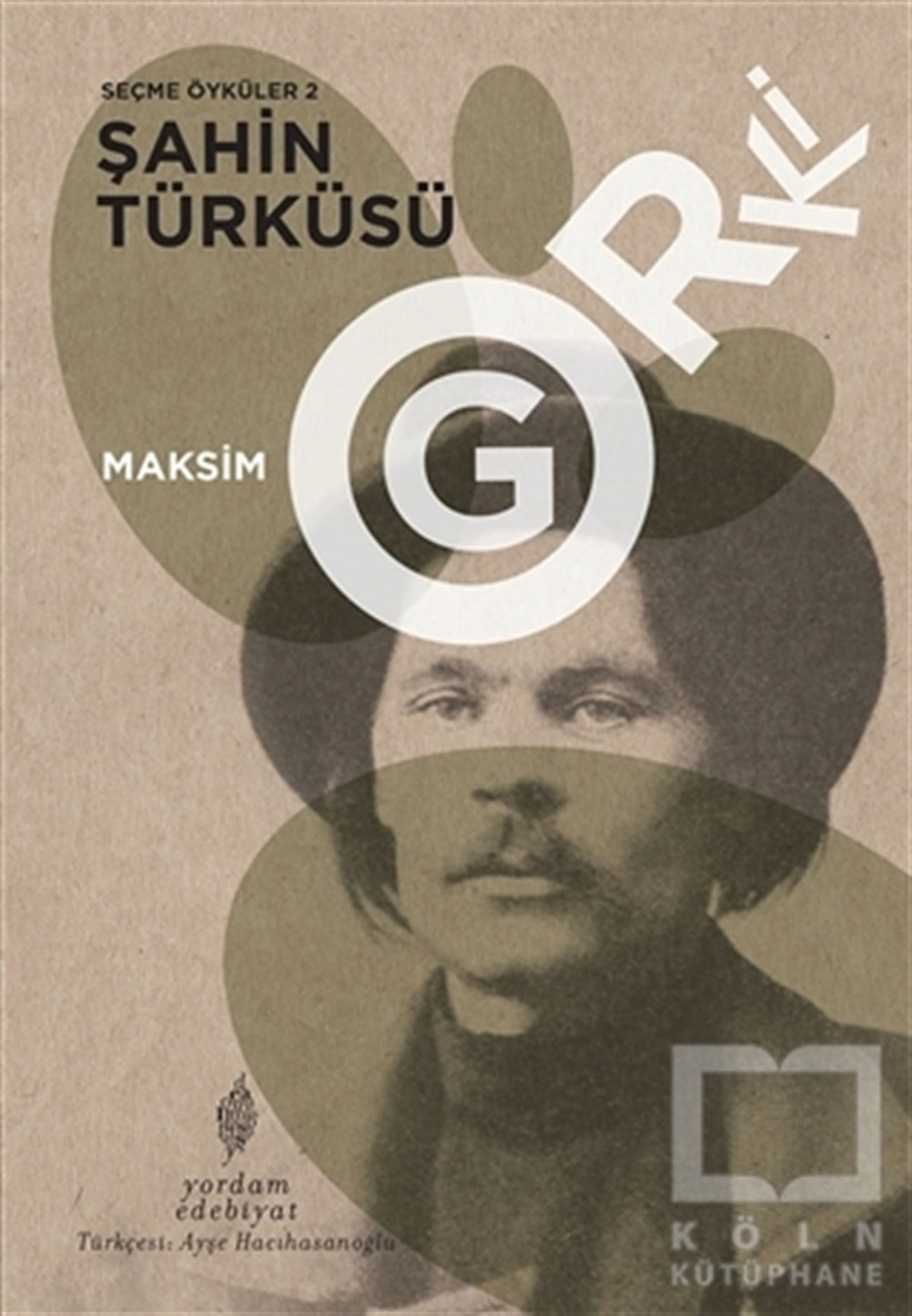 Maksim GorkiÖyküŞahin Türküsü - Seçme Öyküler 2