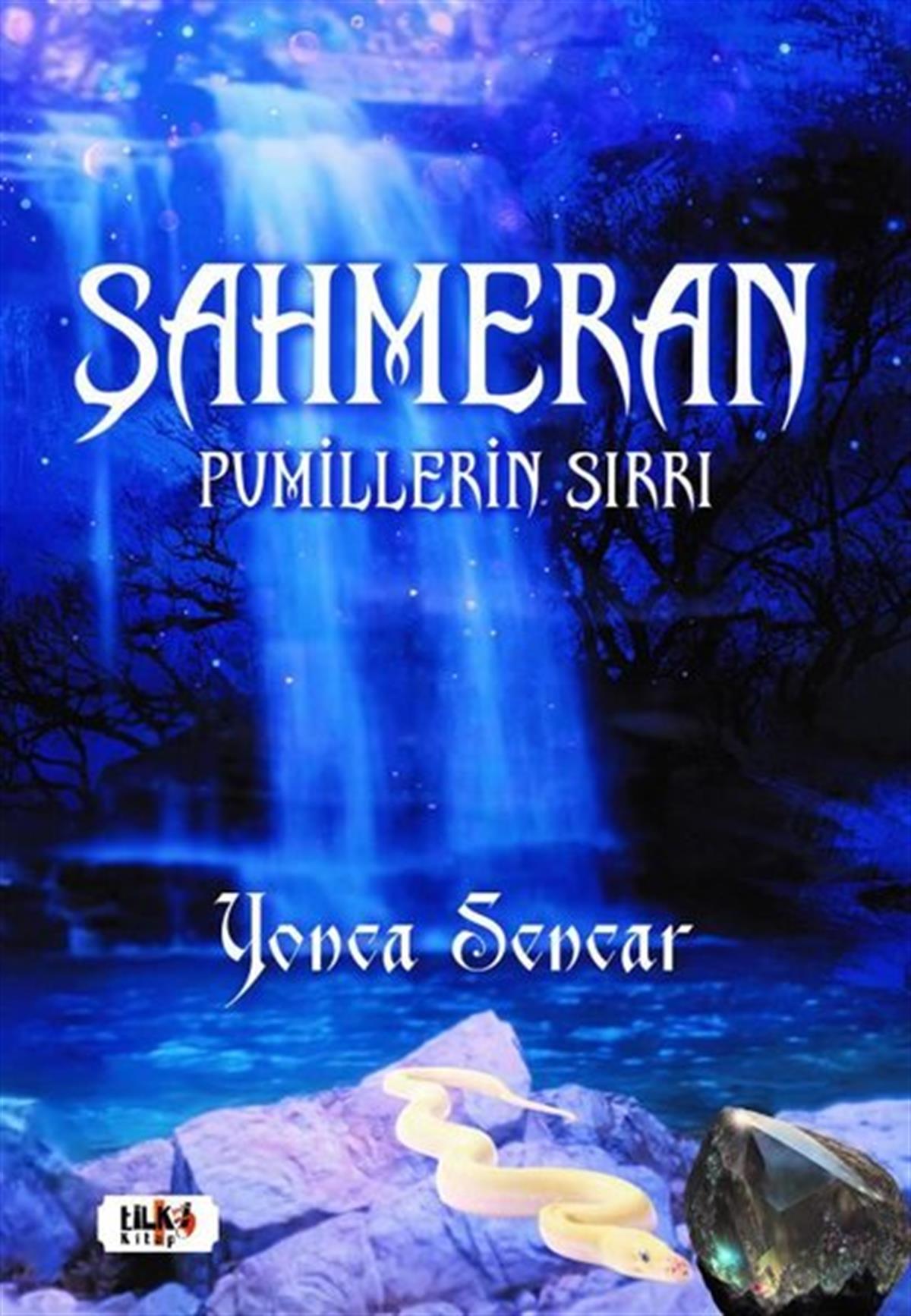 Yonca SencarTürkiye RomanŞahmeran - Pumillerin Sırrı