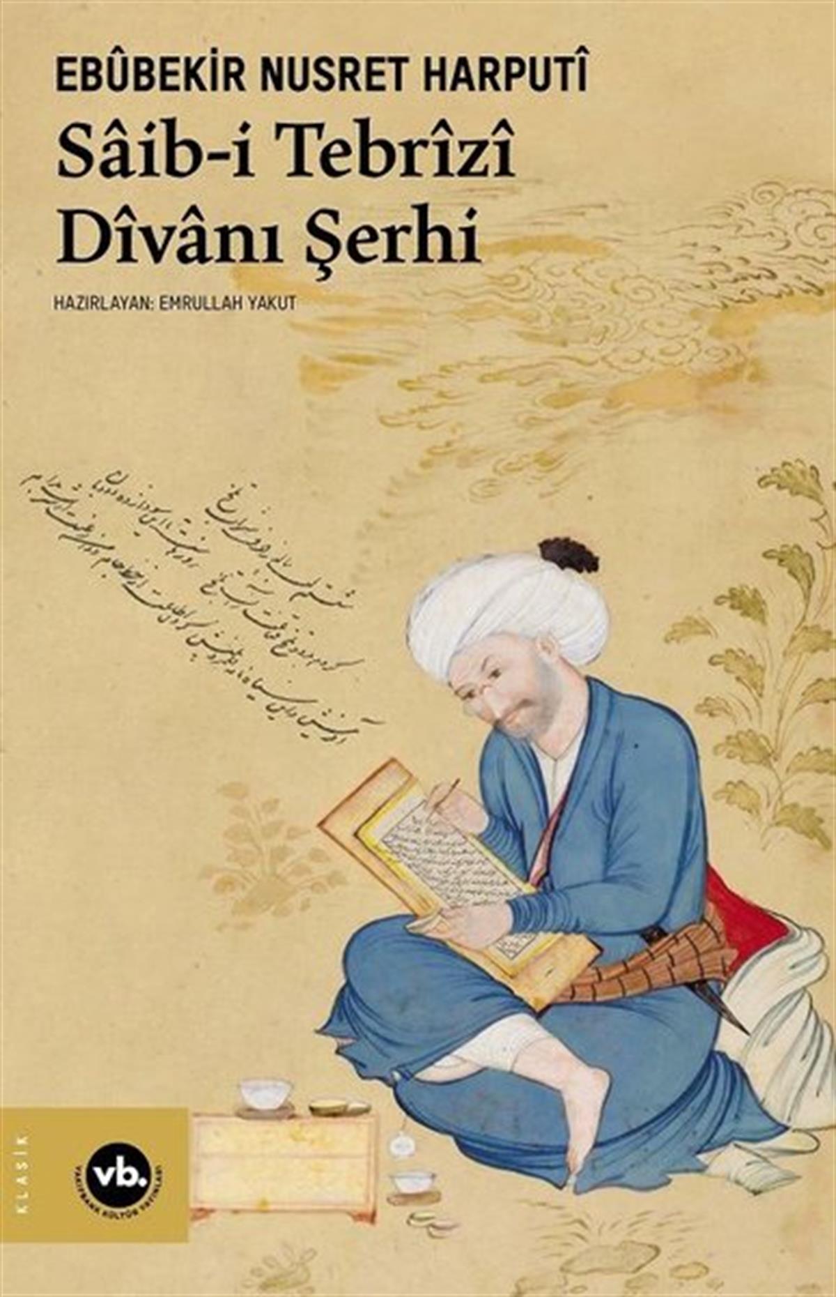 Ebubekir Nusret HarputiMystic BücherSaib-i Tebrizi Divanı Şerhi
