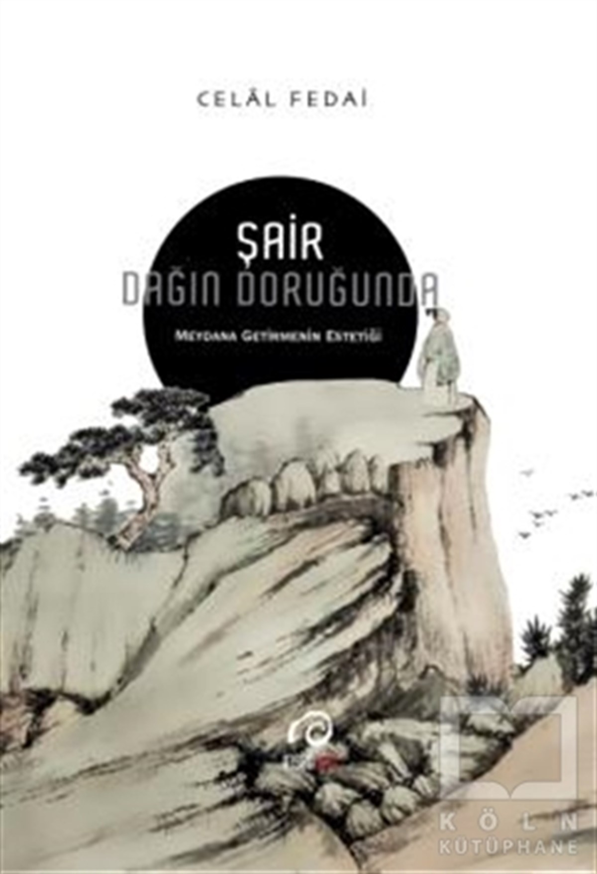 Celal FedaiŞiirŞair Dağın Doruğunda
