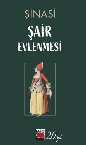 ŞinasiTürk KlasikleriŞair Evlenmesi