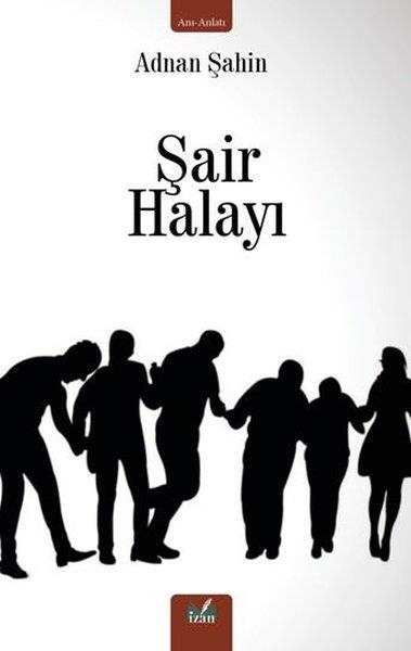 Adnan ŞahinAnı & Mektup & Günlük KitaplarıŞair Halayı