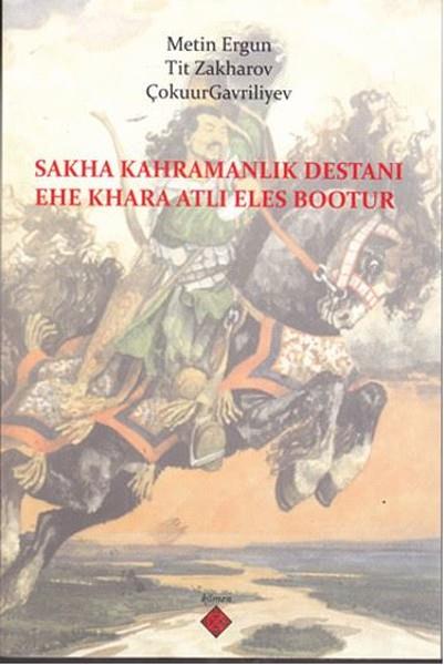 KolektifEfsane & Destan KitaplarıSakha Kahramanlık Destanı