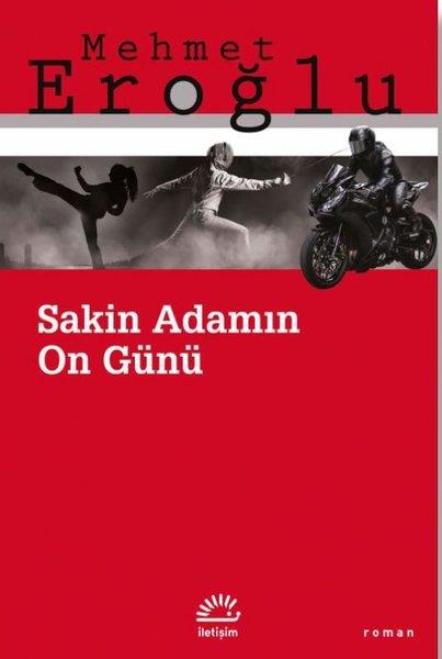 Mehmet EroğluTürkiye RomanSakin Adamın On Günü
