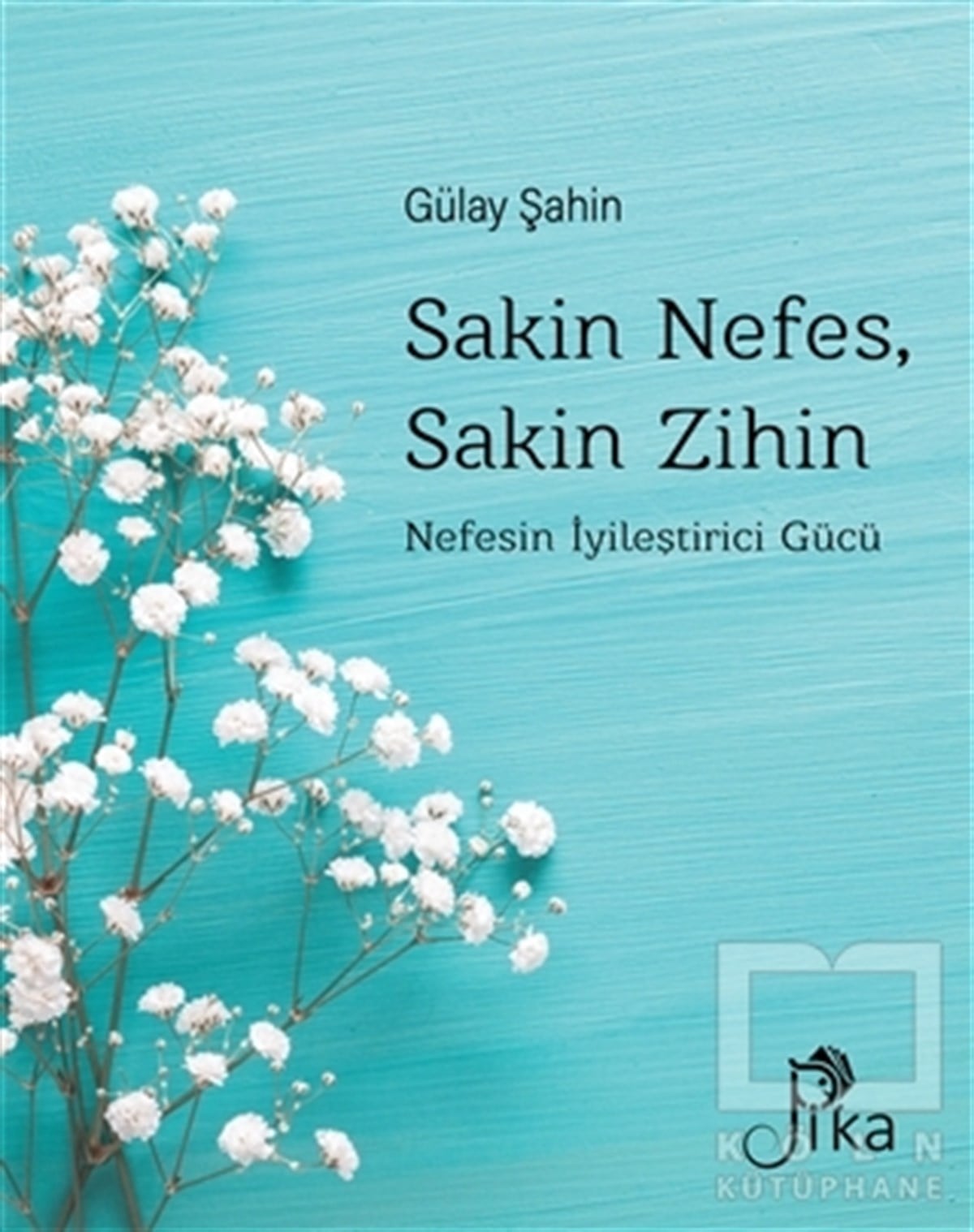 Gülay ŞahinDiğerSakin Nefes, Sakin Zihin