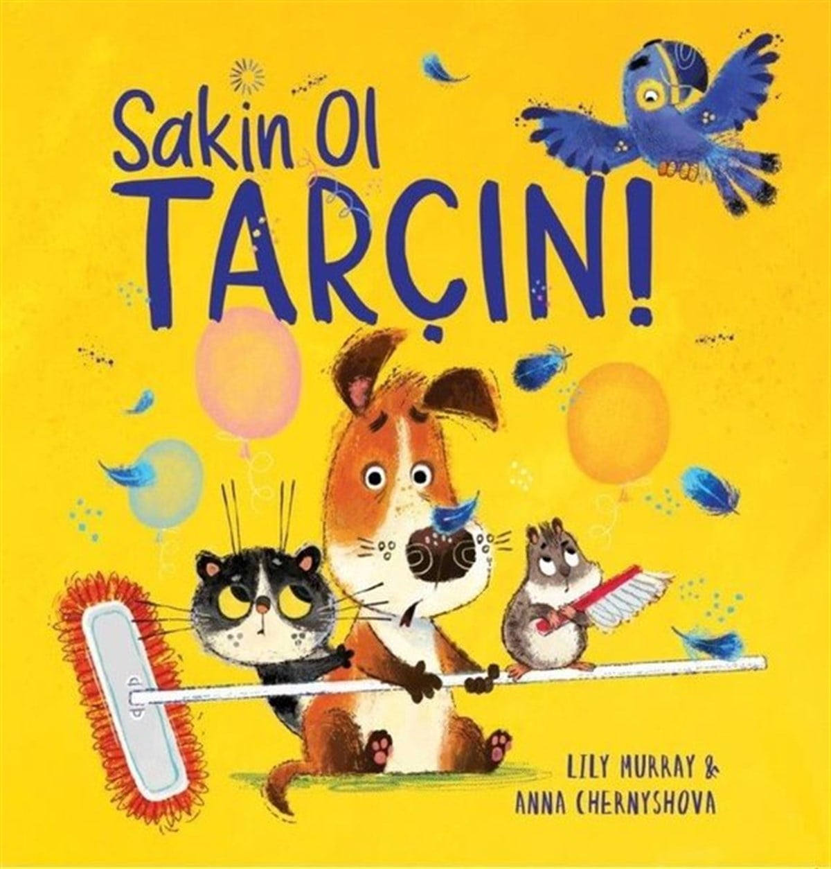 Lily MurrayEgitim Etkinlik KitaplariSakin Ol Tarçın!