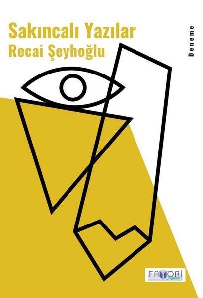 Recai ŞeyhoğluDeneme KitaplarıSakıncalı Yazılar