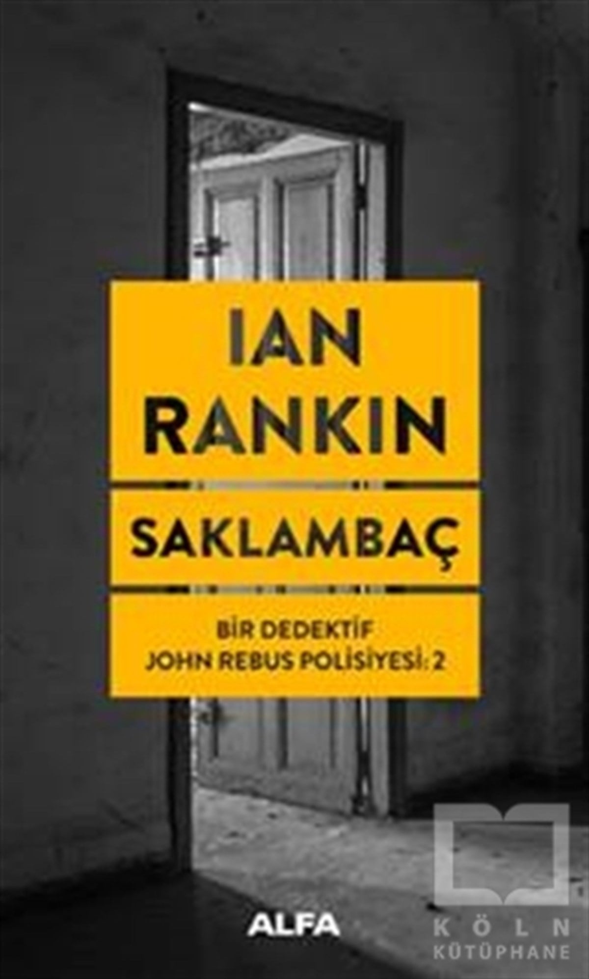 Ian RankinPolisiye Romanlar & Cinayet RomanlarıSaklambaç