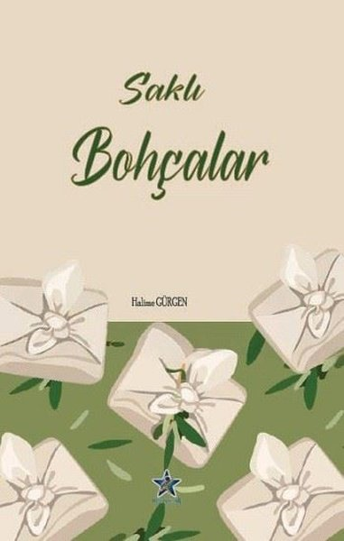 Halime GürgenTürk ŞiiriSaklı Bohçalar