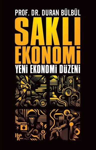 Duran BülbülEkonomi KitaplarıSaklı Ekonomi - Yeni Ekonomi Düzeni