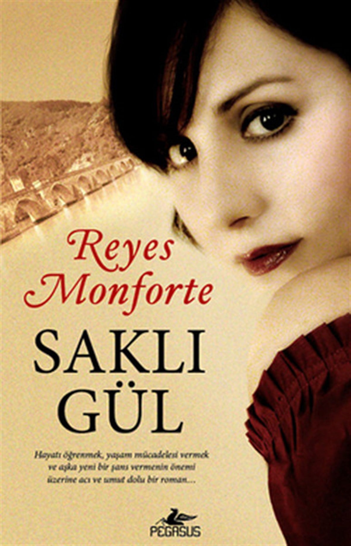 Reyes MonforteAşk Kitapları & Aşk RomanlarıSaklı Gül