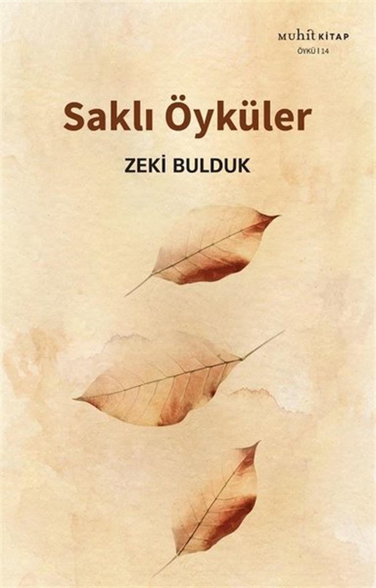 Zeki BuldukTürkiye RomanSaklı Öyküler