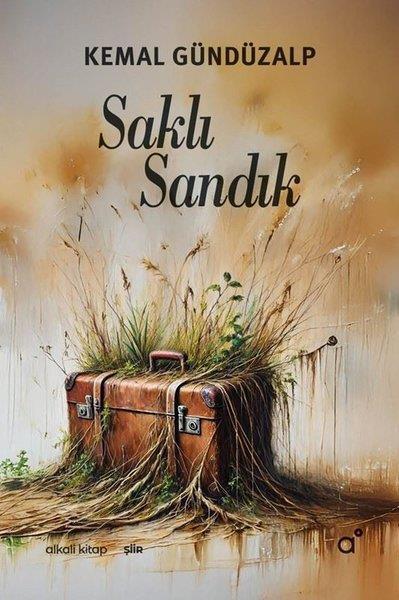 Kemal GündüzalpTürk ŞiiriSaklı Sandık