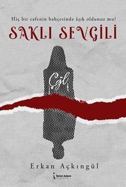 Erkan AçkıngülTürk ŞiiriSaklı Sevgili
