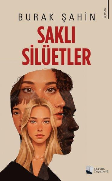 Burak ŞahinTürk RomaniSaklı Silüetler