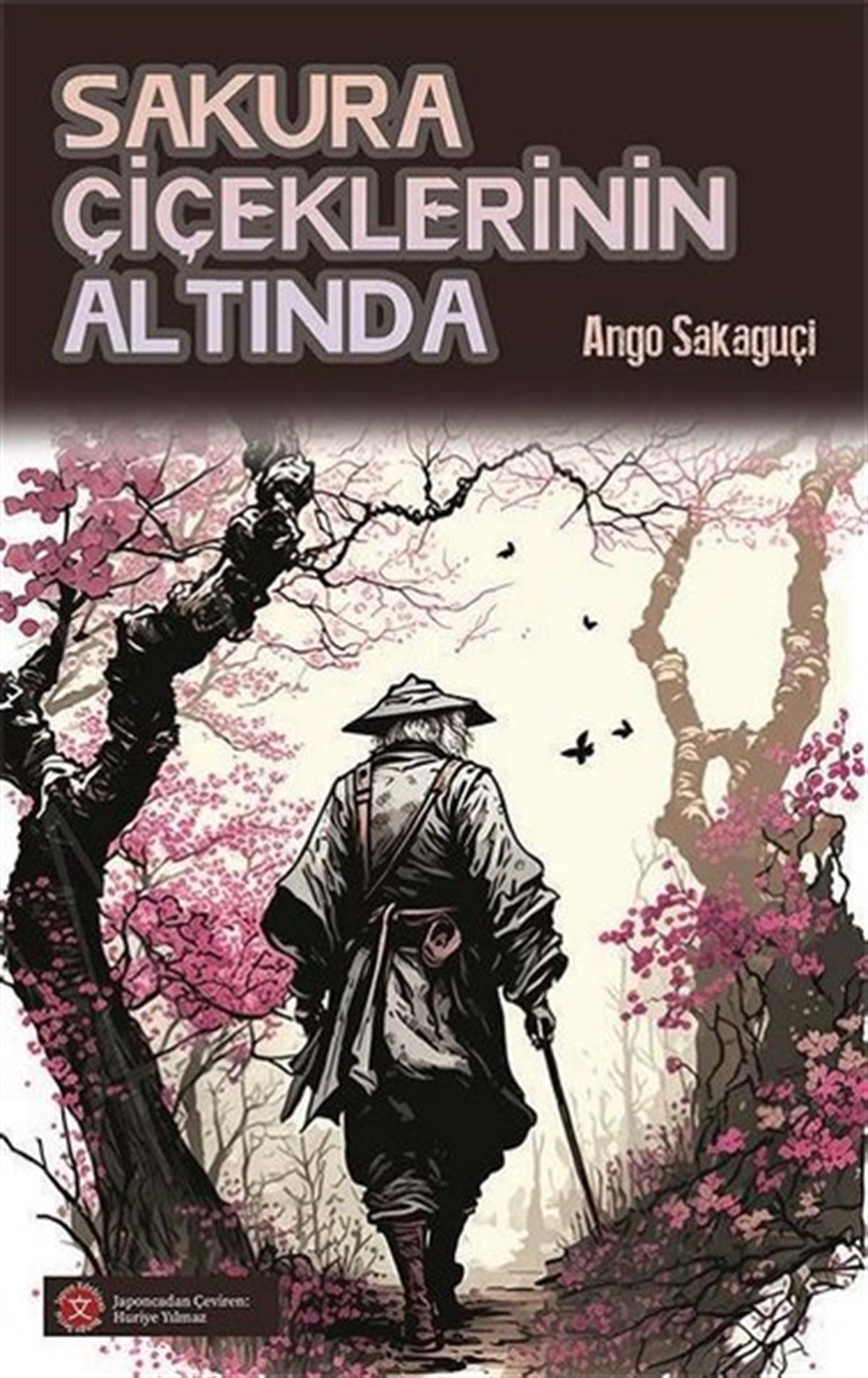 Ango SakaguçiDünya RomanSakura Çiçeklerinin Altında