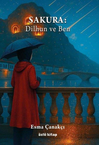 Esma ÇanakçıTürk RomaniSakura: Dilhun ve Ben