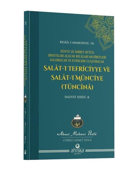 Ahmet Mahmut ÜnlüIslamische BücherSalat-ı Tefriciyye ve Salat-ı Münciye (Tüncina) Salevat Serisi 8