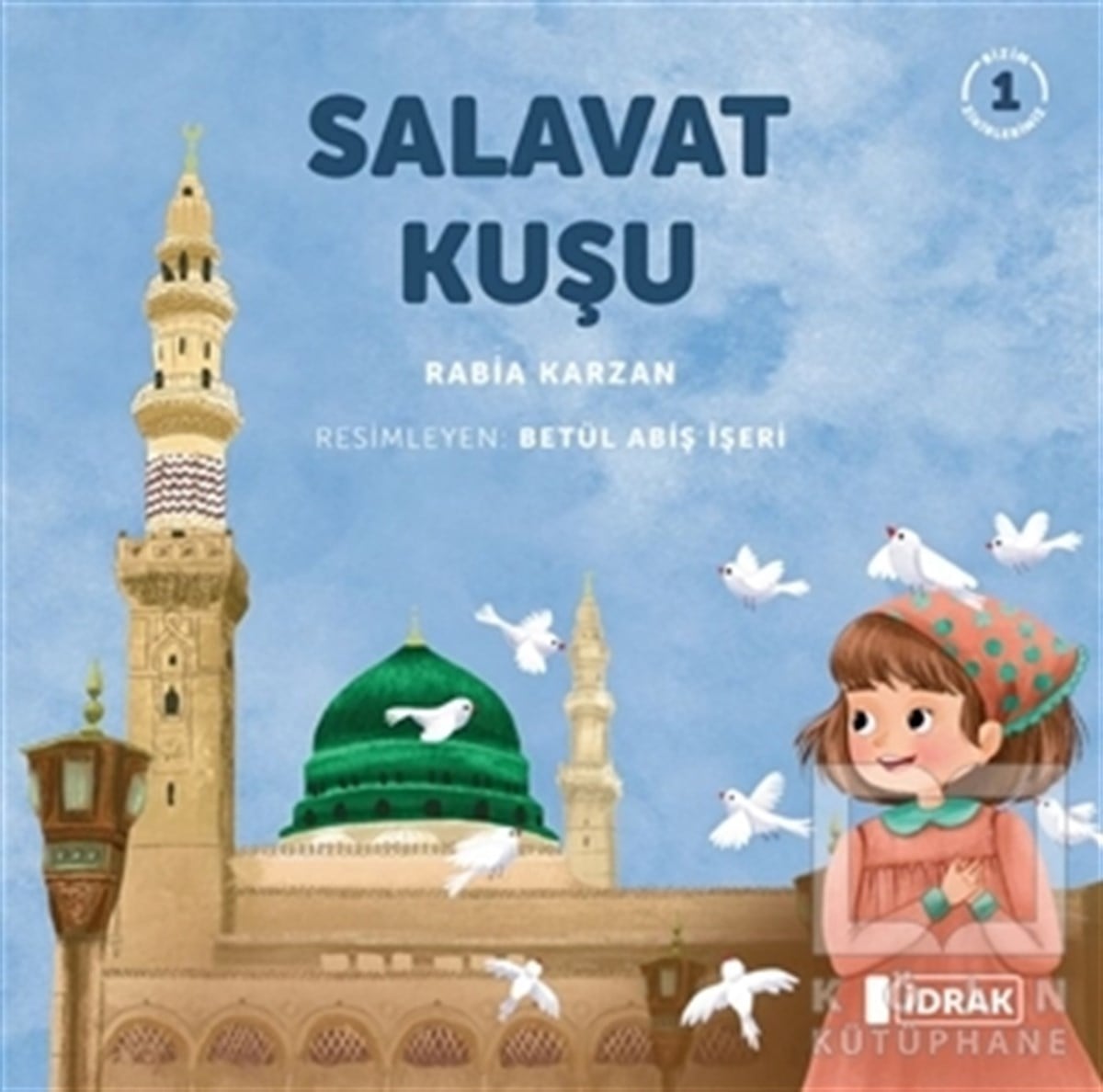 Rabia KarzanDini Çocuk KitaplarıSalavat Kuşu
