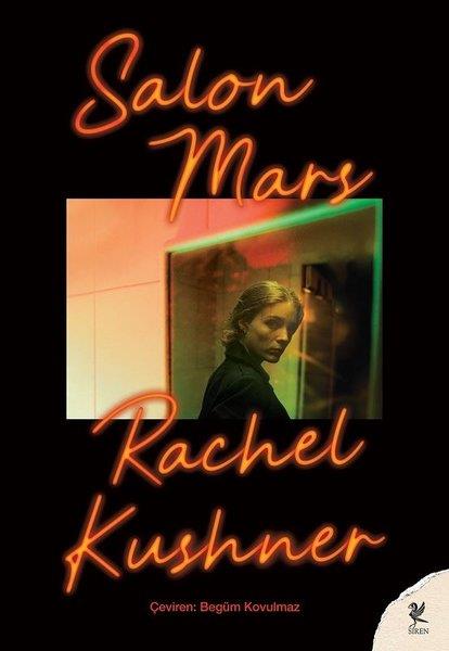 Rachel KushnerDünya RomanSalon Mars