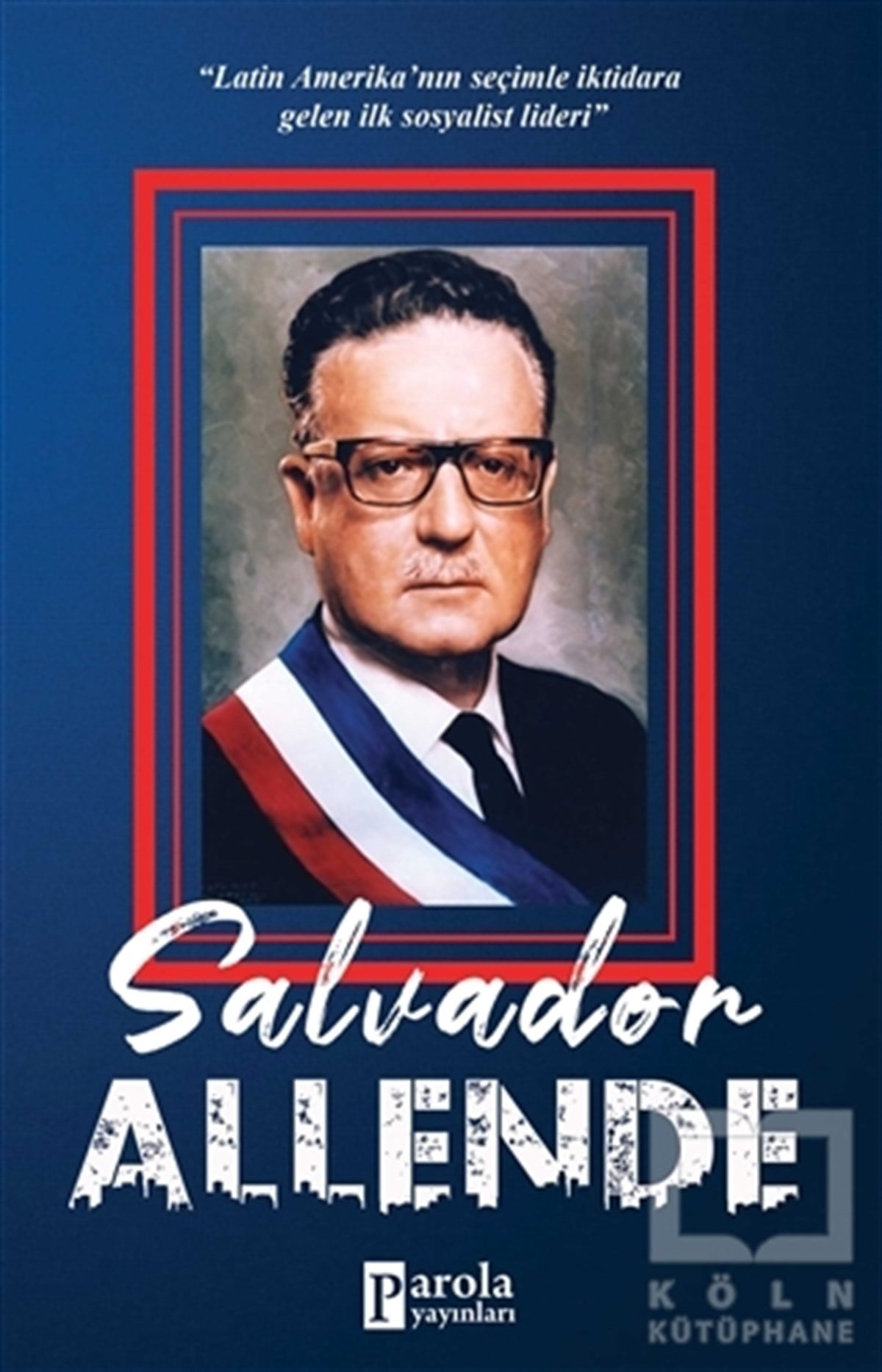 Turan TektaşBiyografi & Otobiyografi KitaplarıSalvador Allende