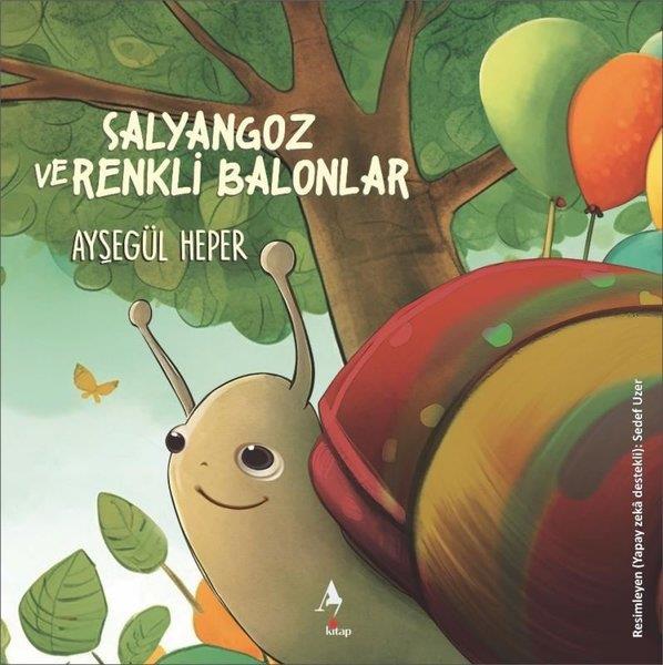 Ayşegül HeperEgitim Etkinlik KitaplariSalyangoz ve Renkli Balonlar
